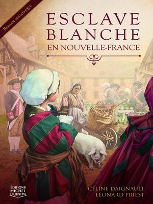 cover image of Esclave blanche en Nouvelle-France